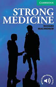 Cambridge English Readers Level 3 Lower Intermediate Strong Medicine: Book with Audio CD Pack