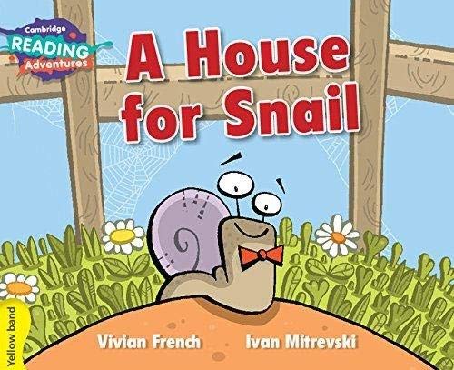 A House for Snail Yellow Band ( Cambridge Reading Adventures )