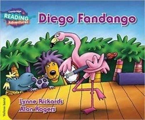 Diego Fandango Yellow Band ( Cambridge Reading Adventures )