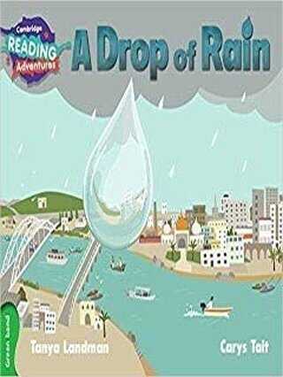 A Drop of Rain Green Band ( Cambridge Reading Adventures )