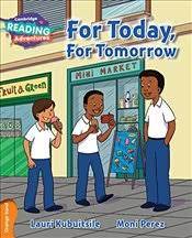 For Today, For Tomorrow Orange  Band ( Cambridge Reading Adventures )