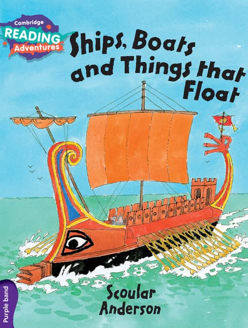 Ships, Boats and Things that Float Purple Band ( Cambridge Reading Adventures )