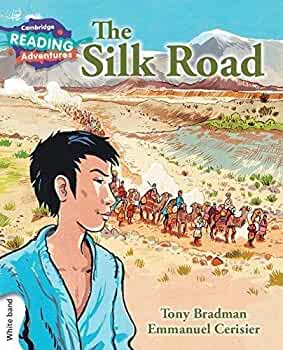 The Silk Road White Band ( Cambridge Reading Adventures )