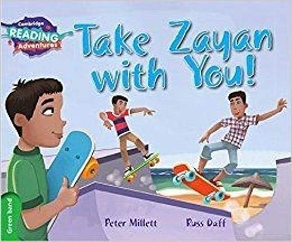 Take Zayan with You Green Band ( Cambridge Reading Adventures )