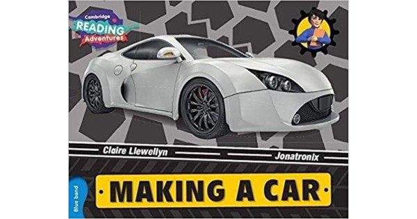 Making a Car Blue Band ( Cambridge Reading Adventures )