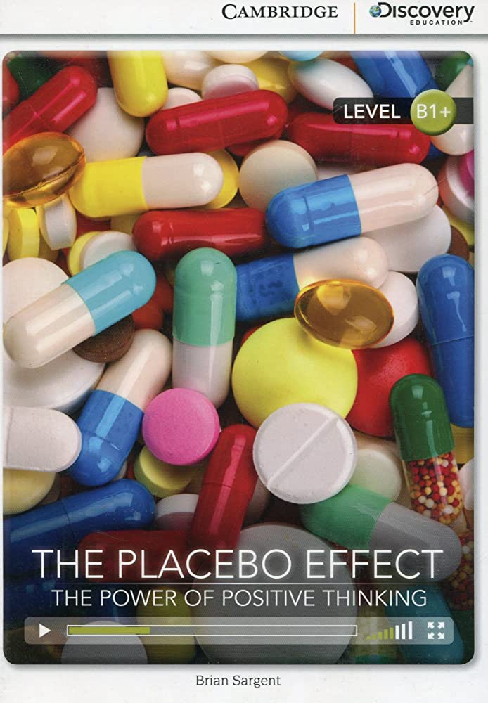 The Placebo Effect: The Power of Positive Thinking Intermediate Book with Online Access