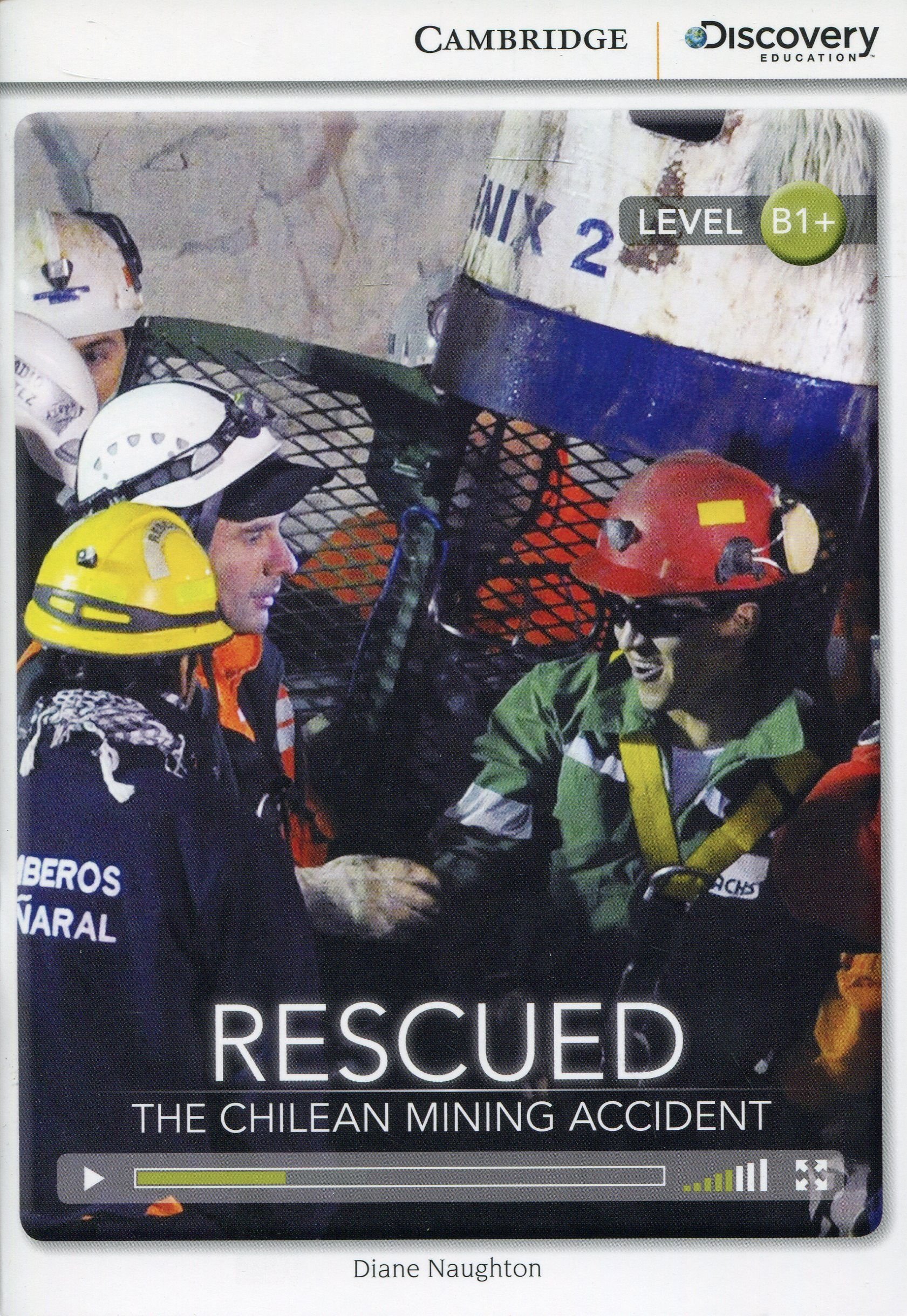 CDEI B1+Rescued: The Chilean Mining Accident Intermediate Book with Online Access