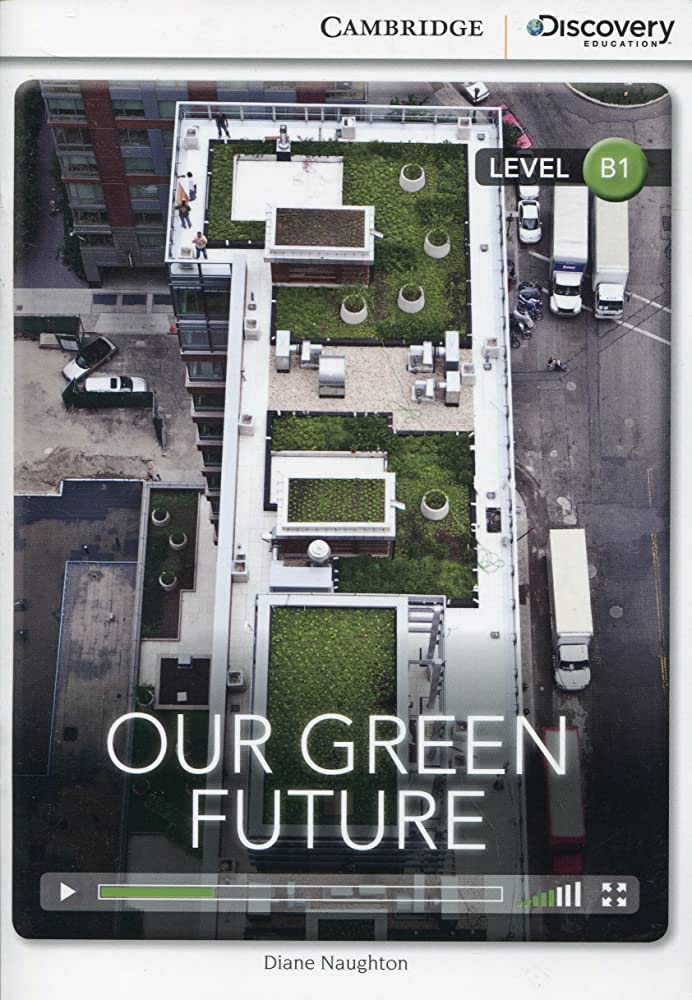 CDEI B1:Our Green Future Intermediate Book with Online Access