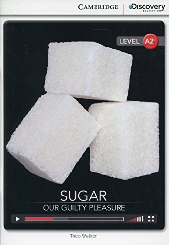 CDEI A2+ Sugar: Our Guilty Pleasure Low Intermediate Book with Online Access