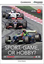 CDEI A2+ Sport, Game or Hobby? Low Intermediate Book with Online Access