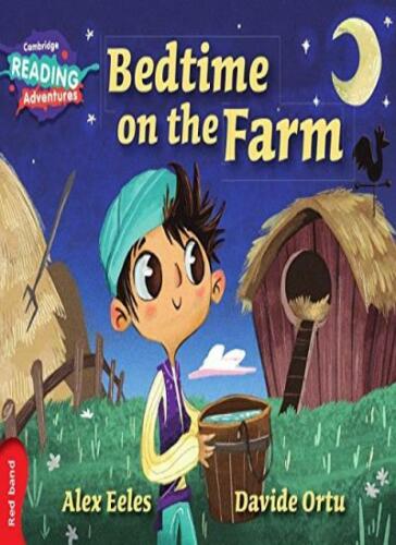 Bedtime on the Farm Red Band ( Cambridge Reading Adventures )