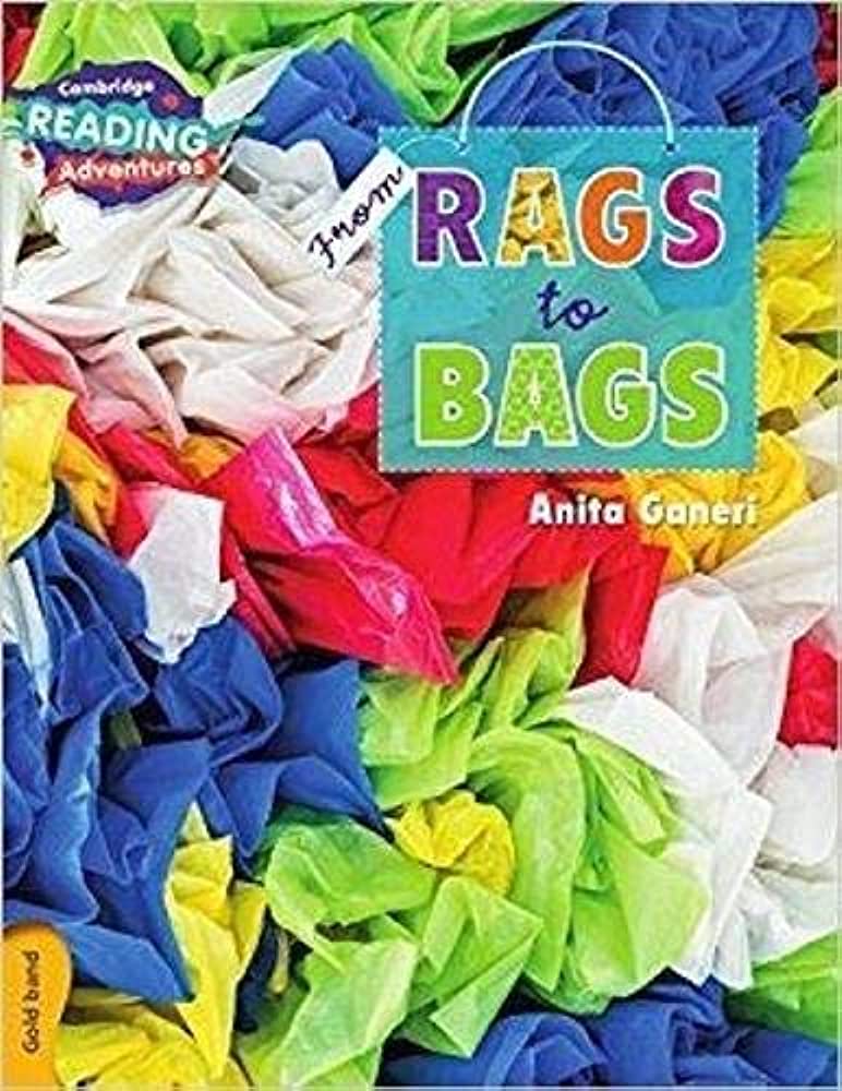 From Rags to Bags Gold Band ( Cambridge Reading Adventures )