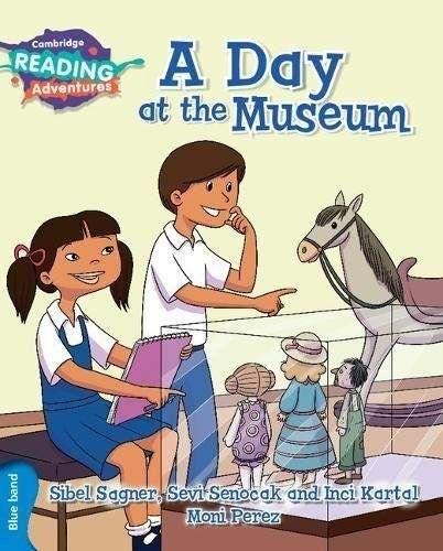 A Day at the Museum Blue Band ( Cambridge Reading Adventures )