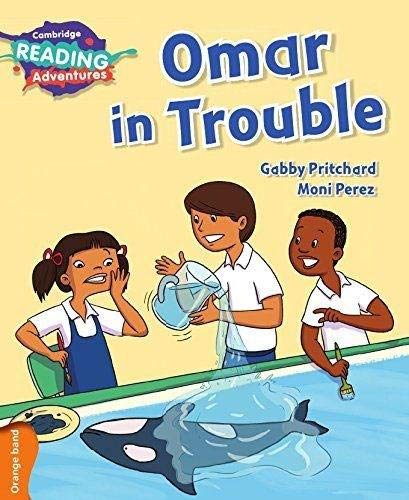 Omar in Trouble Orange Band ( Cambridge Reading Adventures )