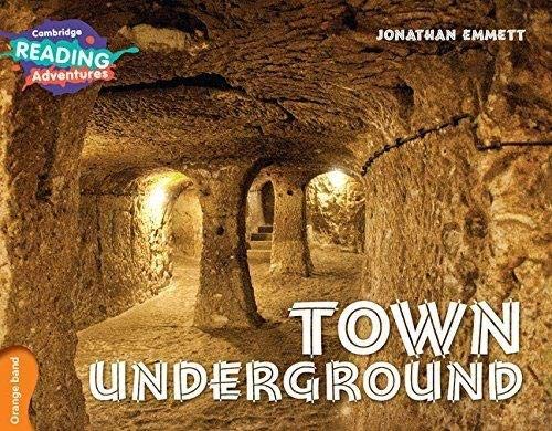 Town Underground Orange Band ( Cambridge Reading Adventures )