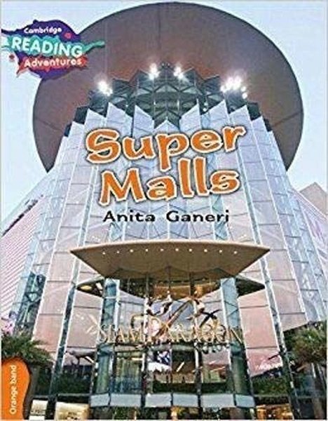 Super Malls Orange Band ( Cambridge Reading Adventures )