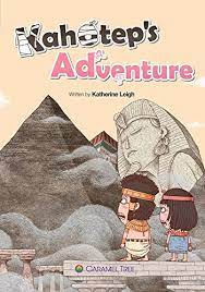 CTR STORYBOOK LEVEL 5 KAHOTEP'S ADVENTURE