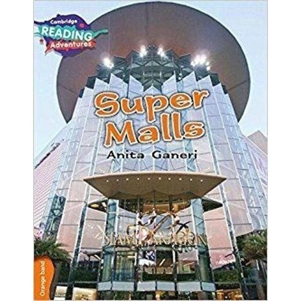 Super Malls Orange Band ( Cambridge Reading Adventures )