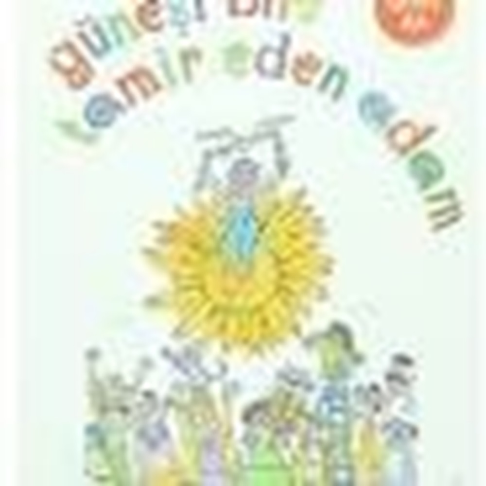 Güneşi Bile Tamir Eden Adam